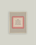 How Wonderful Life is: 4X6