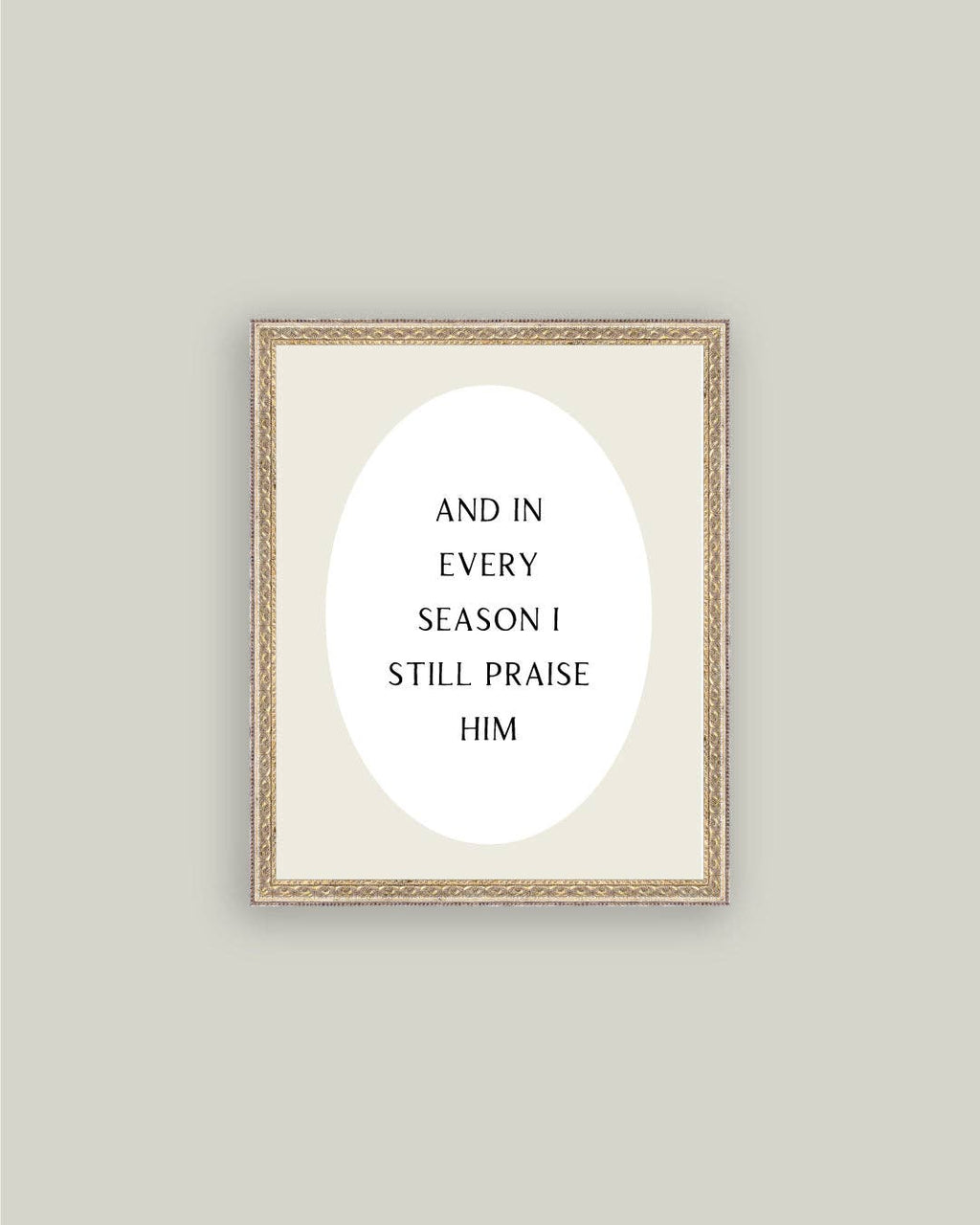 And In Every Season Framed Print: 5x7