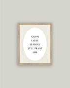 And In Every Season Framed Print: 5x7