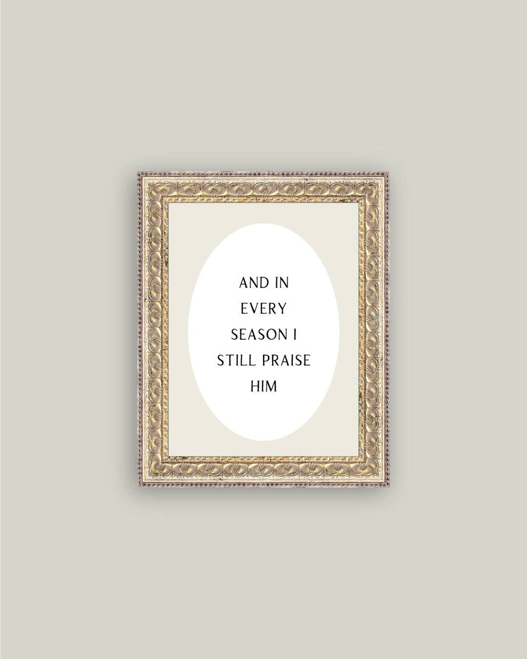 And In Every Season Framed Print: 5x7