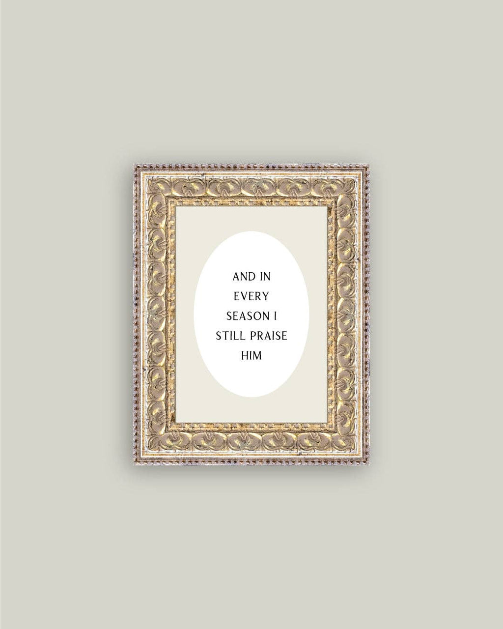 And In Every Season Framed Print: 5x7