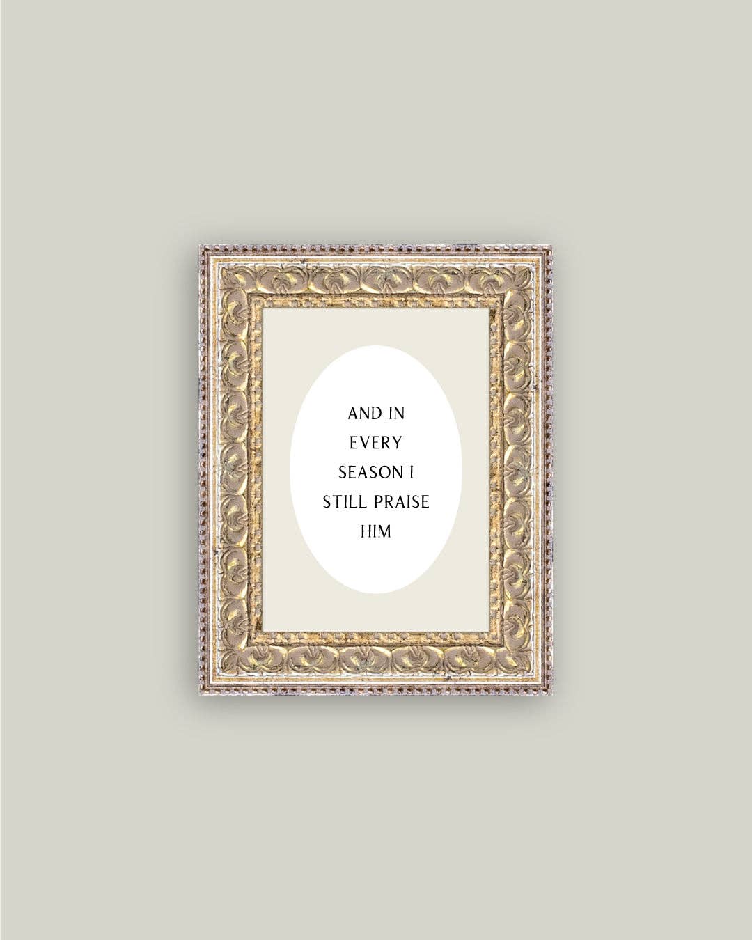 And In Every Season Framed Print: 5x7